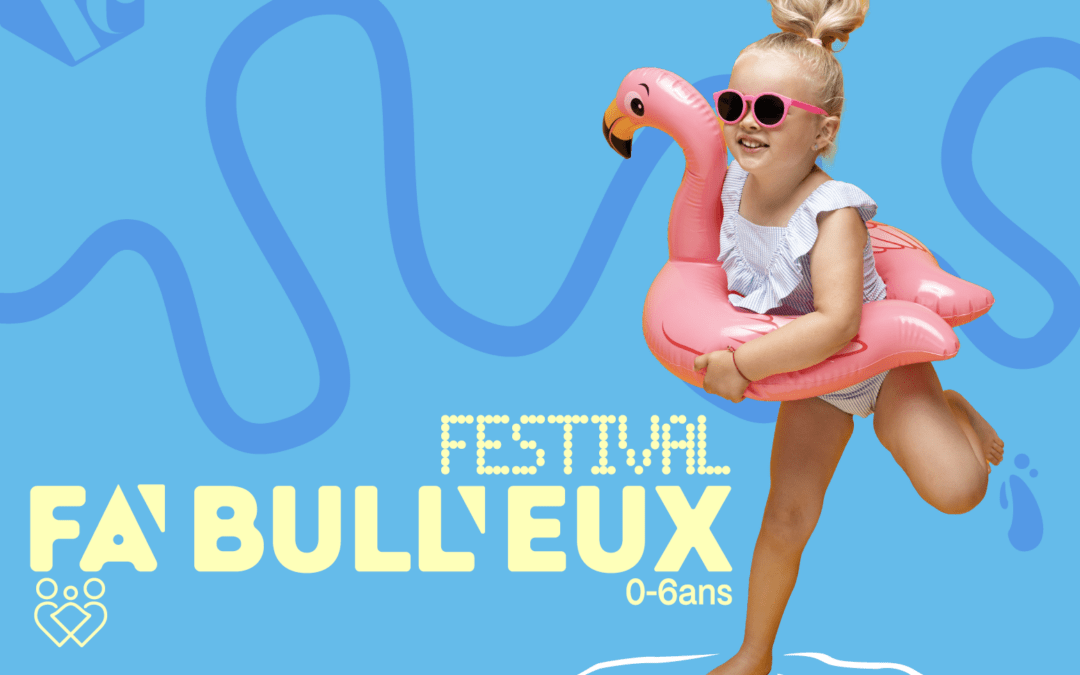 Fa&rsquo;Bull&rsquo;Eux Festival 2026